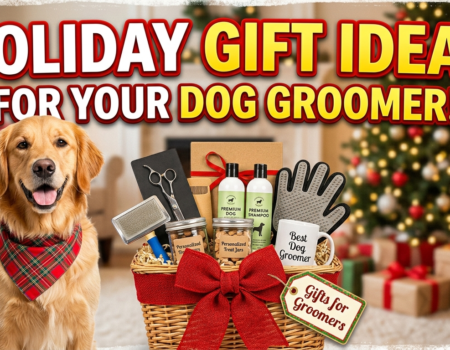 Holiday Gift Ideas for a Dog Groomer